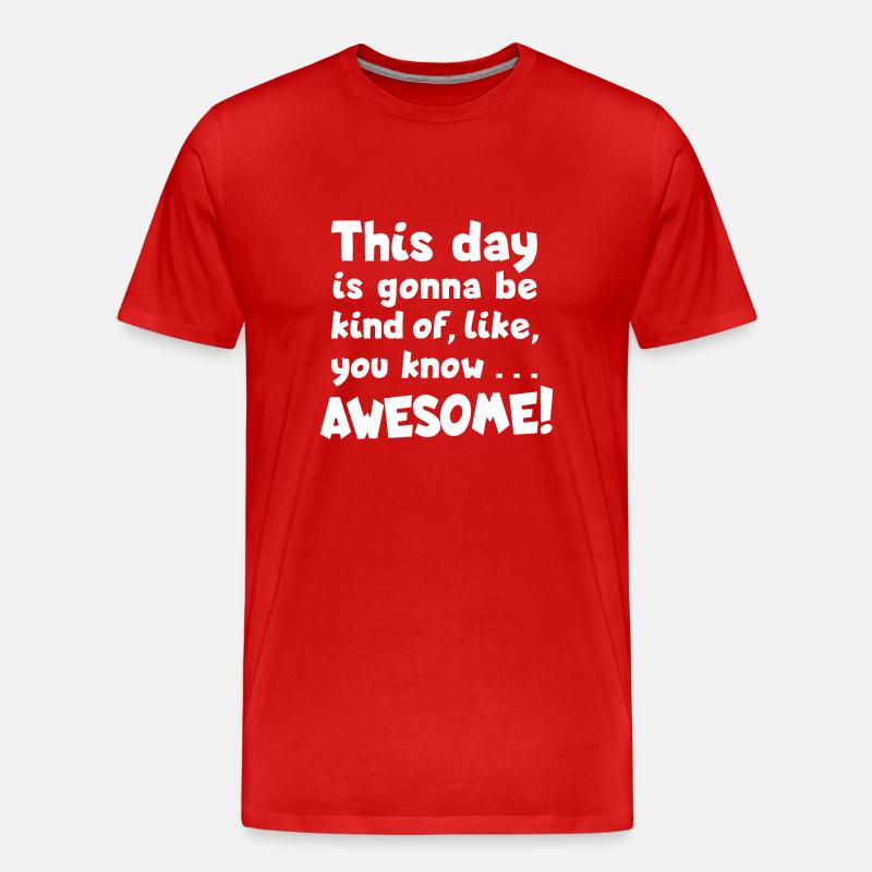 Awesome day! Optimism, Great day - Men's Premium Organic T-Shirt - red