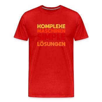 Komplexe Maschinen, Simple Lösungen - Männer Premium Bio T-Shirt - Rot - Vorne - Damien (186cm)