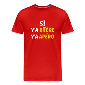 Si y'a bière y'a apéro t-shirt homme humour - T-shirt bio Premium Homme - rouge - Devant - Damien (186cm)