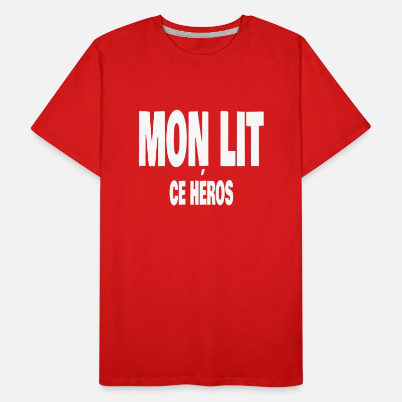 mon lit ce héros T-shirt bio Premium Homme
