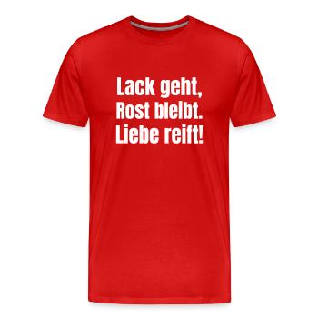 Lack geht, Rost bleibt. Liebe reift - Männer Premium Bio T-Shirt - Rot - Vorne - Damien (186cm)