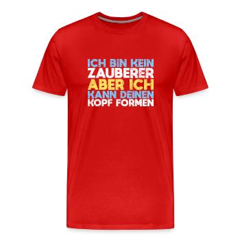 Ich Bin Kein Zauberer, Aber Ich Kann Deinen... - Männer Premium Bio T-Shirt - Rot - Vorne - Damien (186cm)