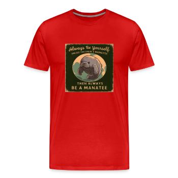 Soyez vous-même ou soyez un lamantin Sagesse - T-shirt bio Premium Homme - rouge - Devant - Damien (186cm)