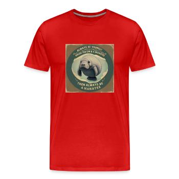 Soyez vous-même ou soyez un lamantin Sagesse - T-shirt bio Premium Homme - rouge - Devant - Damien (186cm)