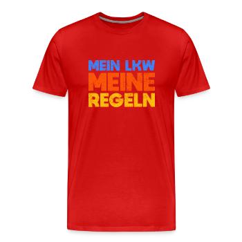 Mein LKW, Meine Regeln - Männer Premium Bio T-Shirt - Rot - Vorne - Damien (186cm)