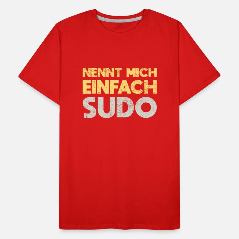 Nennt Mich Einfach Sudo Männer Premium Bio T-Shirt