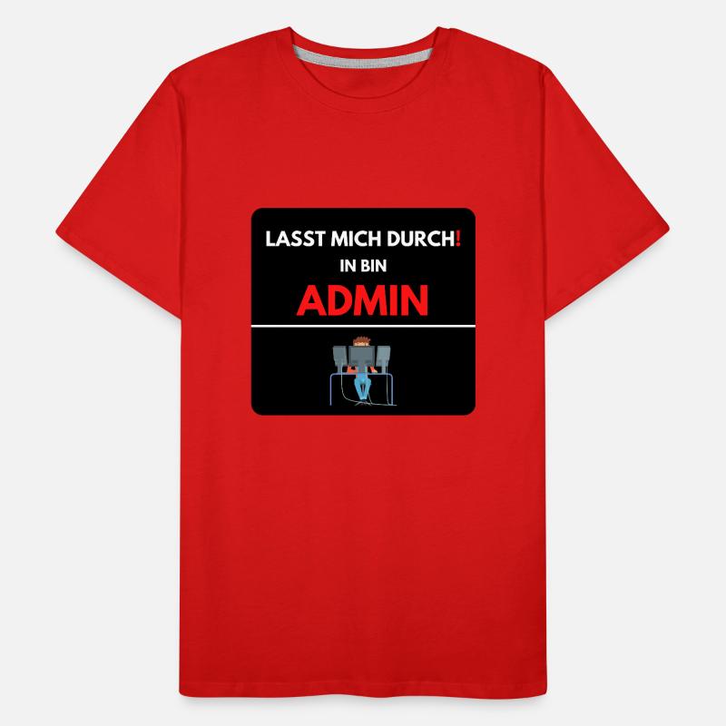 Las mich durch, ich bin Admin Männer Premium Bio T-Shirt