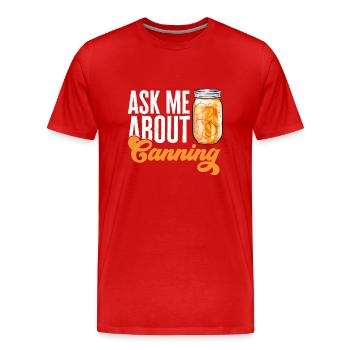 Einmachen Einkochen Lebensmitteln Konservieren - Männer Premium Bio T-Shirt - Rot - Vorne - Damien (186cm)