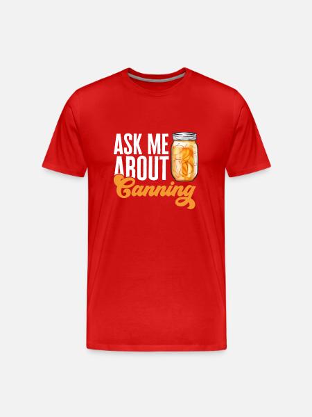 Einmachen Einkochen Lebensmitteln Konservieren - Männer Premium Bio T-Shirt - Rot