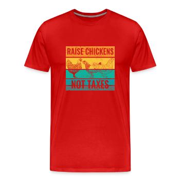 La vie à la ferme Élever des poulets Pas des taxes Ranch - T-shirt bio Premium Homme - rouge - Devant - Damien (186cm)