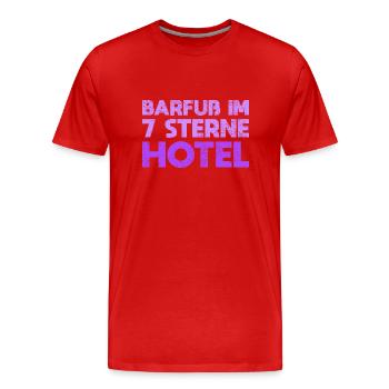 Barfuß Im 7 Sterne Hotel - Männer Premium Bio T-Shirt - Rot - Vorne - Damien (186cm)