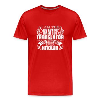 I Am The Okayest Translator - Men's Premium Organic T-Shirt - red - Front - Damien (186cm)