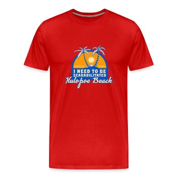 I Need To Be Seahabilitated Hulopoe Beach Summer - Men's Premium Organic T-Shirt - red - Front - Damien (186cm)