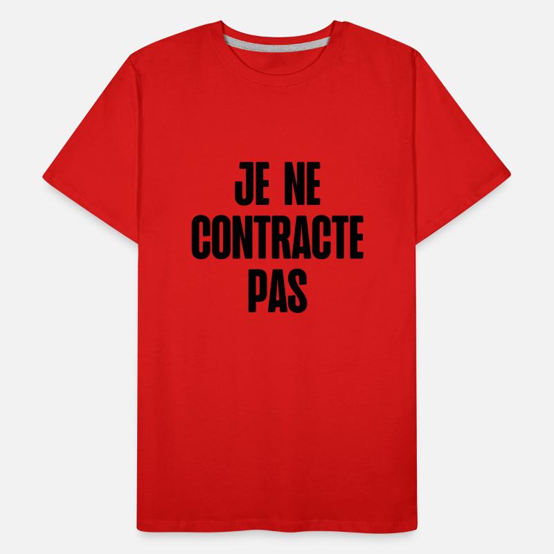 je ne contracte pas T-shirt bio Premium Homme