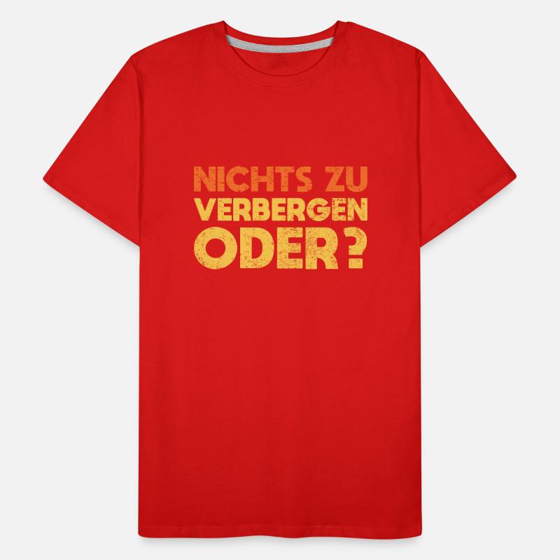 Nichts Zu Verbergen, Oder? Männer Premium Bio T-Shirt