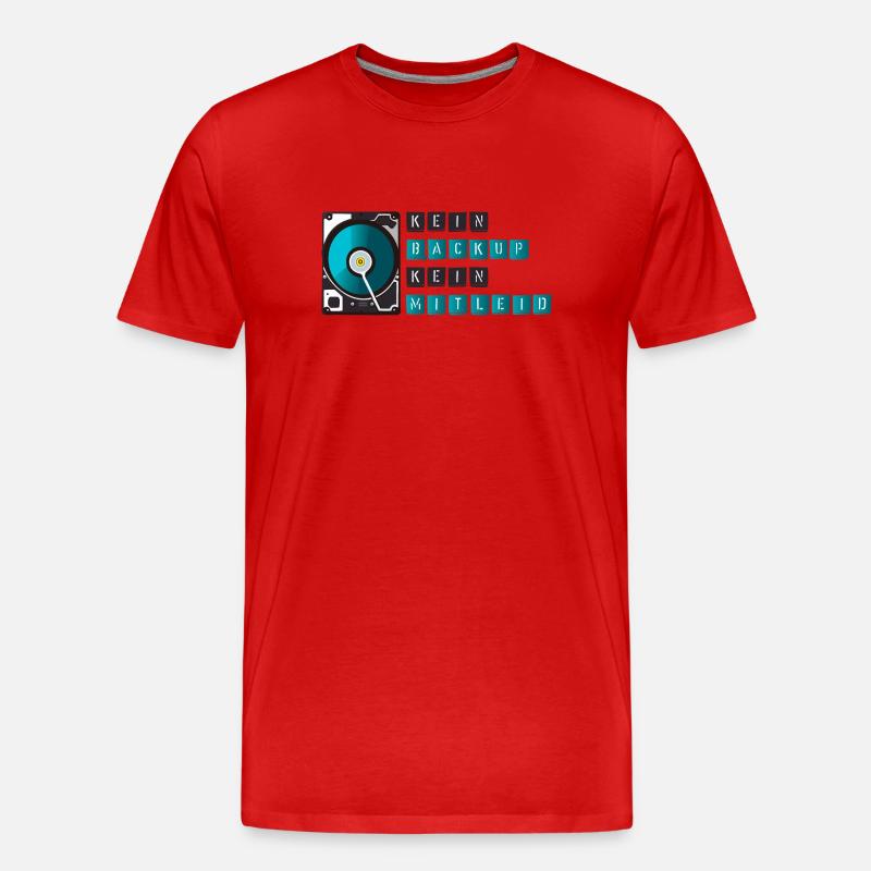 Kein Backup kein Mitleid - Männer Premium Bio T-Shirt - Rot