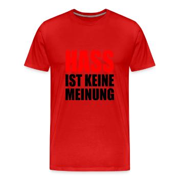 hass ist keine meinung - Männer Premium Bio T-Shirt - Rot - Vorne - Damien (186cm)
