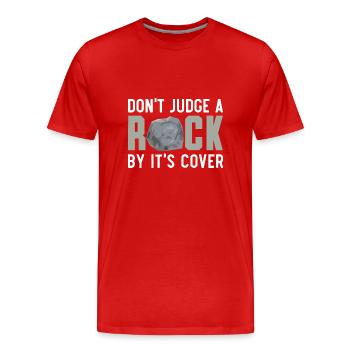 Beurteilen Sie einen Felsen nicht nach seiner Hüll - Männer Premium Bio T-Shirt - Rot - Vorne - Damien (186cm)