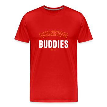Drinking Buddies for Life Groupe d’appariement drôle - T-shirt bio Premium Homme - rouge - Devant - Damien (186cm)