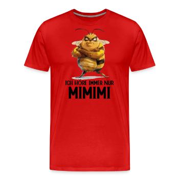 Biene Bienen Honigbienen Ich höre immer nur Mimimi - Männer Premium Bio T-Shirt - Rot - Vorne - Damien (186cm)