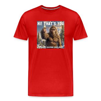 Bigfoot: That's you in my grainy cellphone video? - Männer Premium Bio T-Shirt - Rot - Vorne - Damien (186cm)