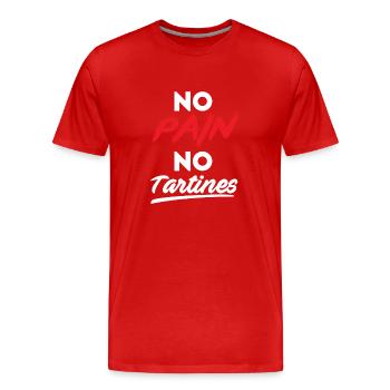 No pain no tartines - T-shirt bio Premium Homme - rouge - Devant - Damien (186cm)