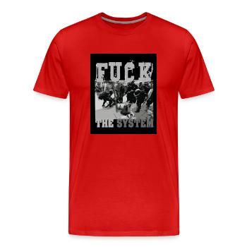 FUCK THE SYSTEM - Männer Premium Bio T-Shirt - Rot - Vorne - Damien (186cm)
