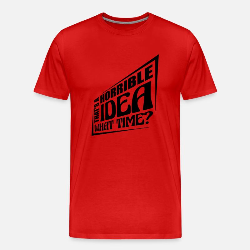 Thats a horrible Idea - Männer Premium Bio T-Shirt - Rot