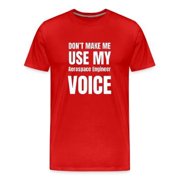 Lassen Sie mich nicht meine Luft- und Raumfahrting - Männer Premium Bio T-Shirt - Rot - Vorne - Damien (186cm)