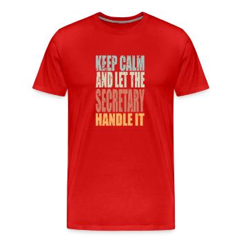 Gardez le calme Secrétaire disant Secrétaire Cadeau - T-shirt bio Premium Homme - rouge - Devant - Damien (186cm)