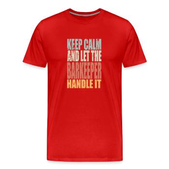 Keep Calm Barkeeper Spruch Barkeeper Geschenk - Männer Premium Bio T-Shirt - Rot - Vorne - Damien (186cm)