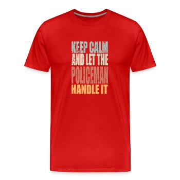 Keep Calm Policeman Saying Policeman Gift - Men's Premium Organic T-Shirt - red - Front - Damien (186cm)