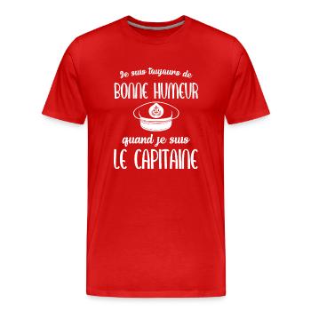 Toujours de bonne humeur quand je suis capitaine - T-shirt bio Premium Homme - rouge - Devant - Damien (186cm)