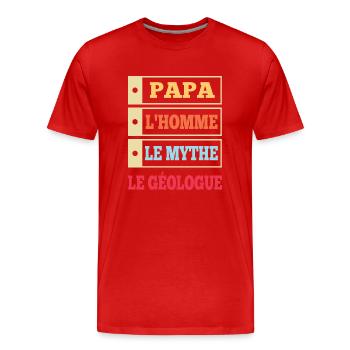 Papa l'homme le mythe le géologue t-shirt - T-shirt bio Premium Homme - rouge - Devant - Damien (186cm)
