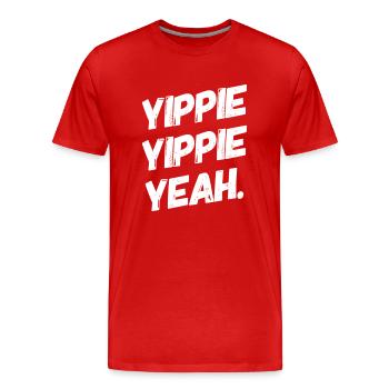 YIPPIE YIPPIE YEAH ++++ La chemise amusante originale : ) - T-shirt bio Premium Homme - rouge - Devant - Damien (186cm)