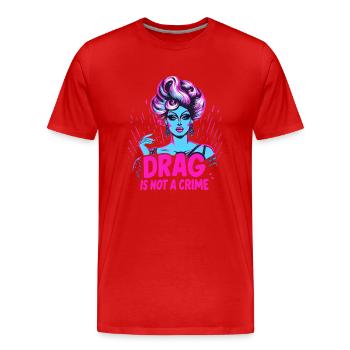 Exclusive Drag Culture and Drag Queen Inspired - Men's Premium Organic T-Shirt - red - Front - Damien (186cm)