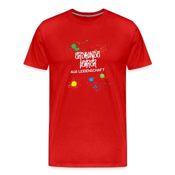 Erdkundelehrer aus Leidenschaft Beruf Lehrer Geo - Männer Premium Bio T-Shirt - Rot - Vorne - Damien (186cm)