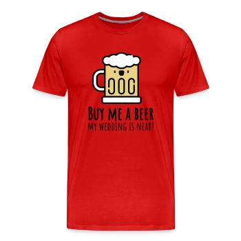 Buy me a beer! (Junggessellenabschied) - Men's Premium Organic T-Shirt - red - Front - Damien (186cm)