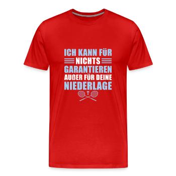Federball Garantieren für Niederlage Badminton - Männer Premium Bio T-Shirt - Rot - Vorne - Damien (186cm)