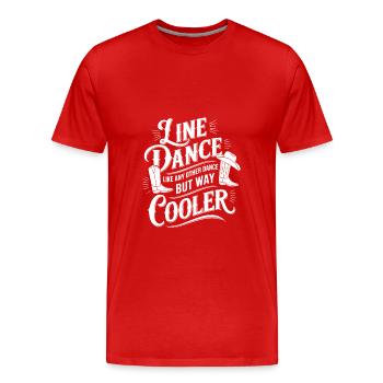 Line Dance ist cooler - Tanzen meine Passion - Männer Premium Bio T-Shirt - Rot - Vorne - Damien (186cm)