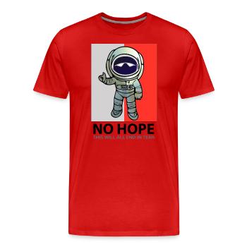 No Hope with Astronaut - Men's Premium Organic T-Shirt - red - Front - Damien (186cm)
