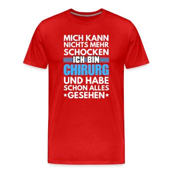Nicht schockbarer Chirurg - Männer Premium Bio T-Shirt - Rot - Vorne - Damien (186cm)