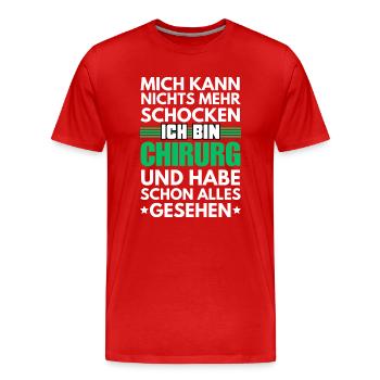 Nicht schockbarer Chirurg - Männer Premium Bio T-Shirt - Rot - Vorne - Damien (186cm)