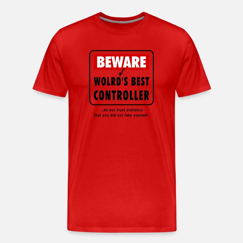 Beware of World‘s best CONTROLLER, Controlling - Männer Premium Bio T-Shirt - Rot