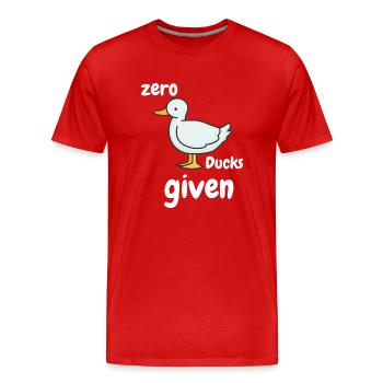 Zero Ducks a donné un dicton drôle - T-shirt bio Premium Homme - rouge - Devant - Damien (186cm)