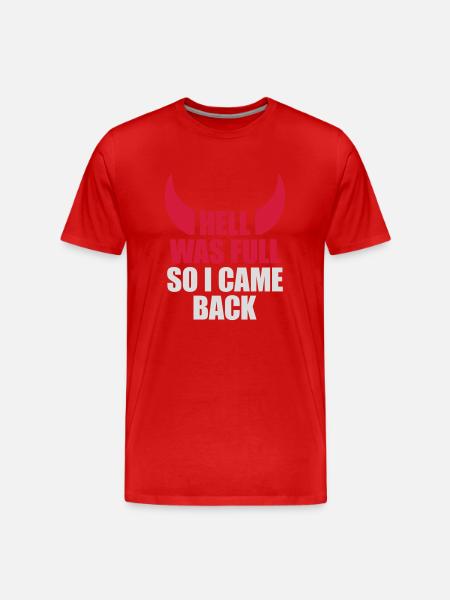 hell was full Quote - Men's Premium Organic T-Shirt - red
