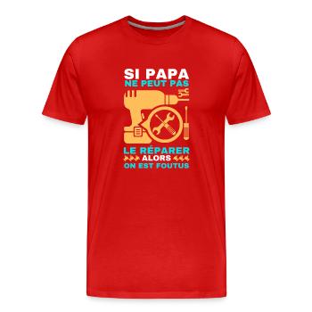 Papa réparateur 3 - T-shirt bio Premium Homme - rouge - Devant - Damien (186cm)