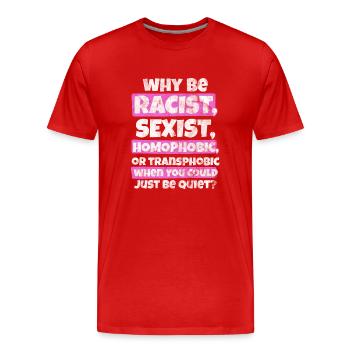 Ne soyez pas un raciste, LGBT - T-shirt bio Premium Homme - rouge - Devant - Damien (186cm)
