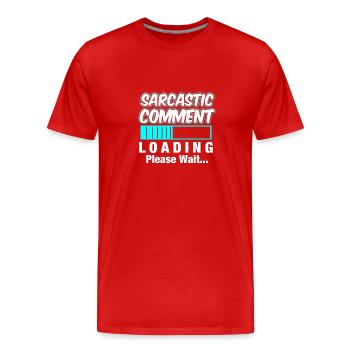 COMMENTAIRE SARCASTIQUE / Cadeau / Sarkasmu - T-shirt bio Premium Homme - rouge - Devant - Damien (186cm)