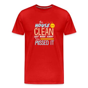 Sauberes Haus - Geschenk - Shirt - Männer Premium Bio T-Shirt - Rot - Vorne - Damien (186cm)